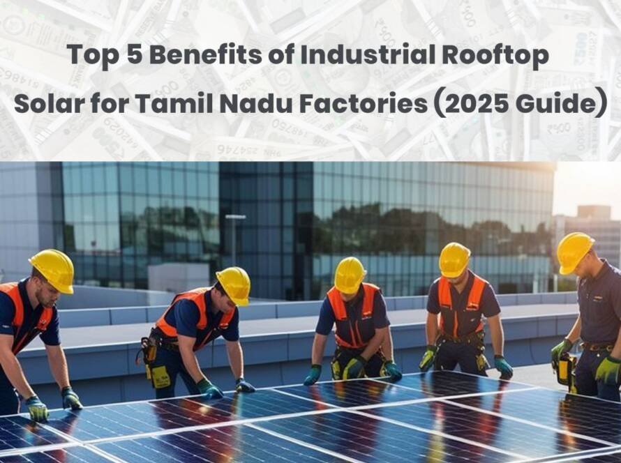 Cost Savings with Industrial Rooftop Solar Tamil Nadu